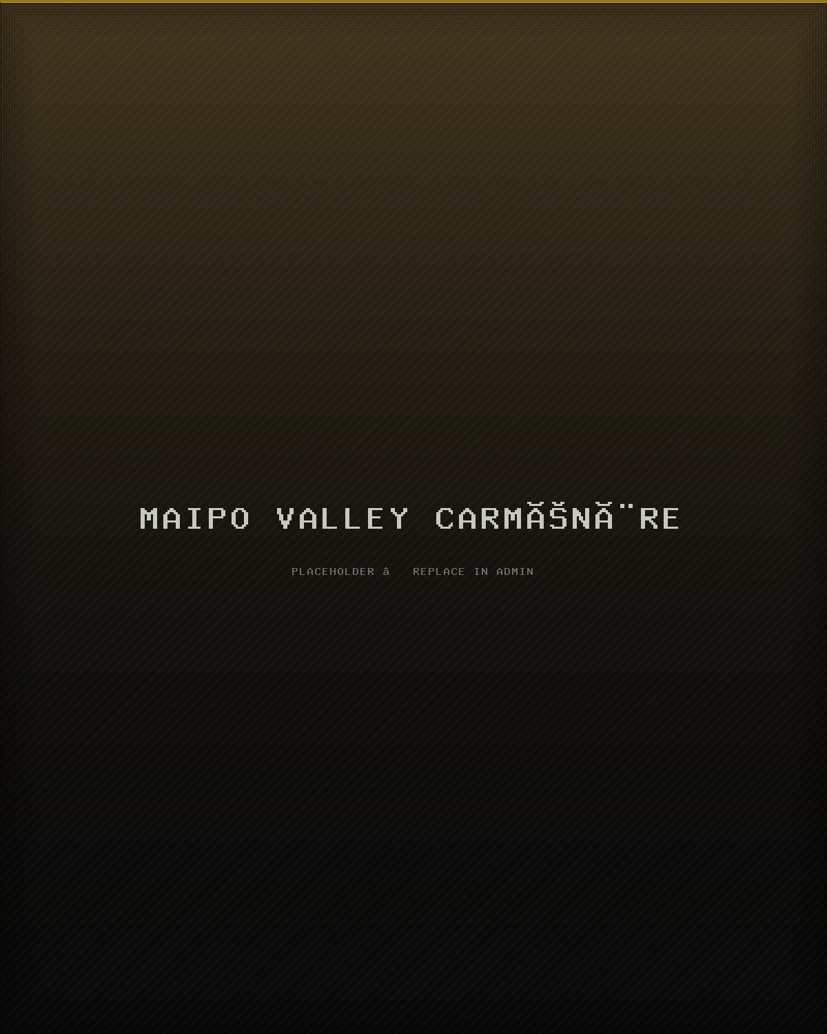 Maipo Valley Carménère